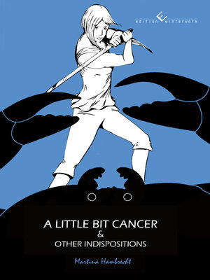 cover image of A little bit cancer & other indispositions